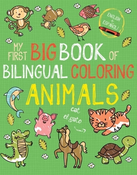 Paperback My First Big Book of Bilingual Coloring Animals: Spanish Book