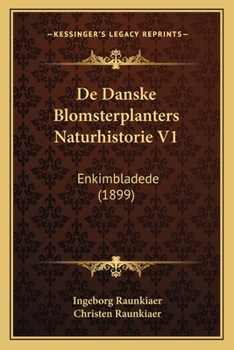 Paperback De Danske Blomsterplanters Naturhistorie V1: Enkimbladede (1899) [Danish] Book