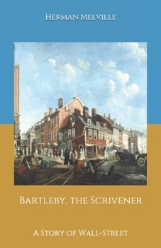 Paperback Bartleby, the Scrivener: A Story of Wall-Street Book