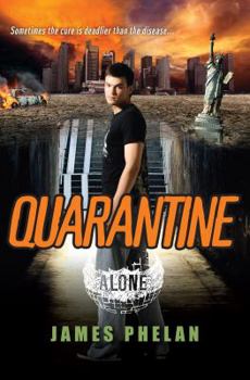 Quarantine - Book #3 of the Alone