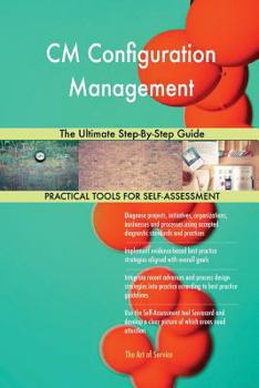 Paperback CM Configuration Management The Ultimate Step-By-Step Guide Book