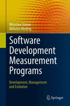 Hardcover Software Development Measurement Programs: Development, Management and Evolution Book