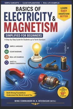 Paperback Basics of Electricity and Magnetism: Simplified for Beginners Book