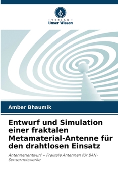 Paperback Entwurf und Simulation einer fraktalen Metamaterial-Antenne für den drahtlosen Einsatz [German] Book