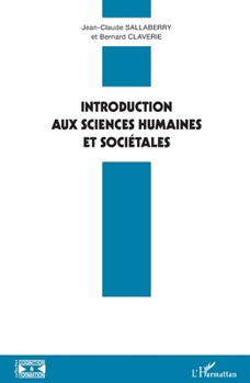 Introduction aux sciences humaines et sociétales (Cognition Et Formation) (French Edition)