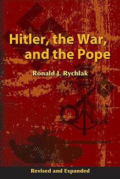 Hardcover Hitler, the War, and the Pope, Revised and Expanded Book