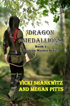 Dragon Medallions - Book #1 of the Dragon Masters Series