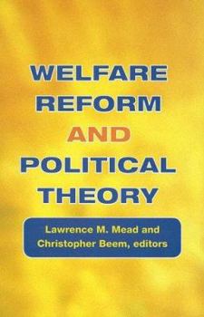 Welfare Reform And Political Theory