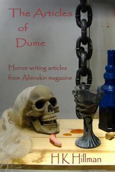 Paperback The Articles of Dume: Horror writing articles from Alienskin magazine Book