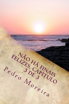 Paperback Não há finais felizes, capítulo 3 de 3: Revelações [Portuguese] Book