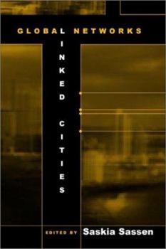 Paperback Global Networks, Linked Cities Book