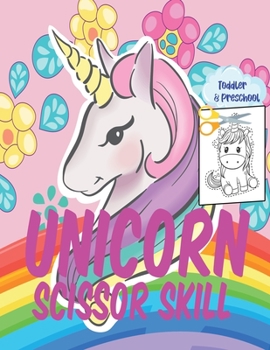 Paperback Unicorn Scissor Skill: Coloring And Activity Book For Kids. Book