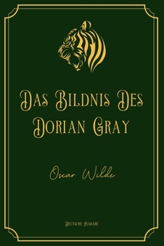 Paperback Das Bildnis Des Dorian Gray: Gold Edition [German] Book