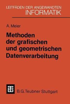 Paperback Methoden Der Grafischen Und Geometrischen Datenverarbeitung [German] Book