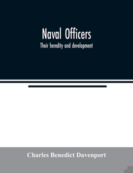 Paperback Naval officers: Their heredity and development Book