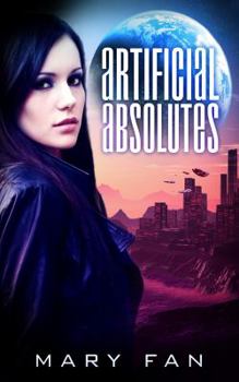 Artificial Absolutes - Book #1 of the Jane Colt
