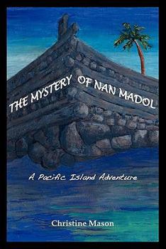 Paperback The Mystery of Nan Madol. A Pacific Island Adventure. Book