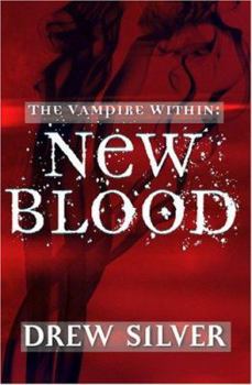 New Blood - Book #2 of the Vampire Within