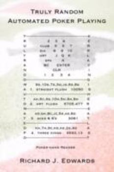 Paperback Truly Random Automated Poker Playing Book