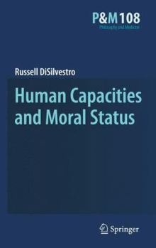 Paperback Human Capacities and Moral Status Book