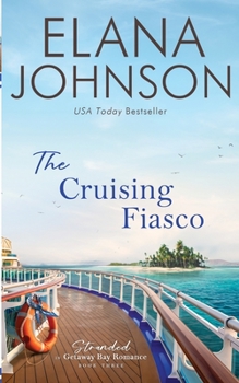 The Cruising Fiasco: A McLaughlin Sisters Novel - Book #7 of the Stranded in Paradise
