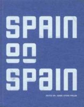 Spain on Spain: Debates on Contemporary Architecture (English and Spanish Edition)