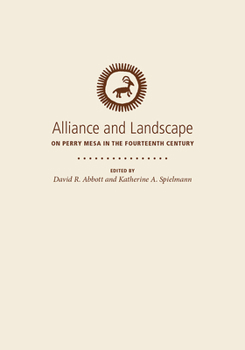 Hardcover Alliance and Landscape on Perry Mesa in the Fourteenth Century Book