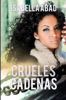 Paperback Crueles Cadenas [Spanish] Book
