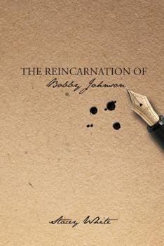 Paperback The Reincarnation of Bobby Johnson Book