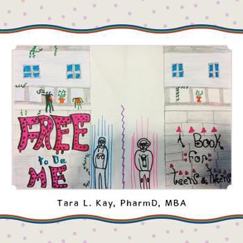 Paperback Free to Be Me: A Book for Teens & Tweens Book
