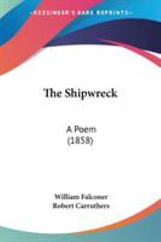Paperback The Shipwreck: A Poem (1858) Book