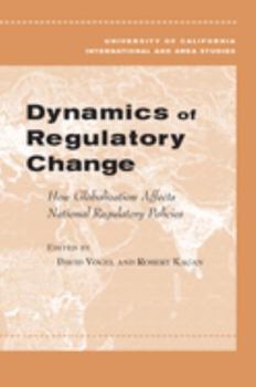Paperback Dynamics of Regulatory Change: How Globalization Affects National Regulatory Policies Book