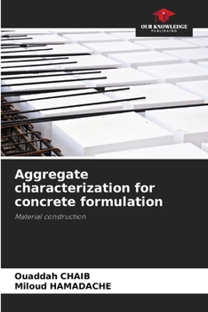 Paperback Aggregate characterization for concrete formulation Book