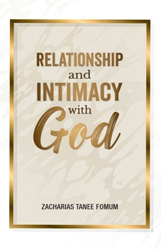 Paperback Relationship and Intimacy With God Book