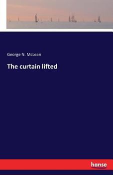 The Curtain Lifted