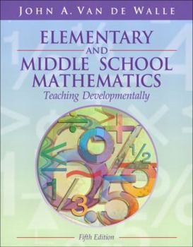 Paperback Elementary and Middle School Mathematics: Teaching Developmentally Book