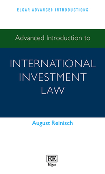 Paperback Advanced Introduction to International Investment Law Book