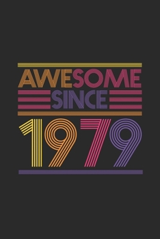 Awesome Since 1979: Graph Ruled Notebook - Journal for Birthday Gift Idea
