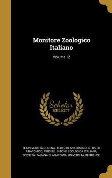 Hardcover Monitore Zoologico Italiano; Volume 12 Book