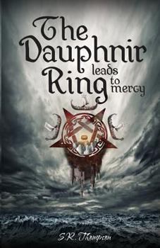 Paperback The Dauphnir Ring Leads to Mercy Book