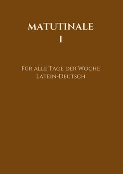 Paperback Matutinale I: Für alle Tage der Woche [German] Book
