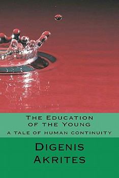 Paperback The Education of the Young: a tale of human continuity Book