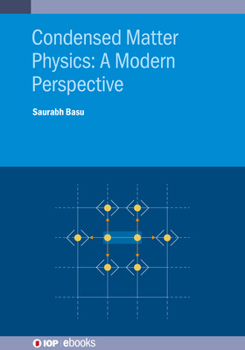 Hardcover Condensed Matter Physics: A Modern Perspective Book