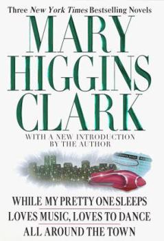 Hardcover Mary Higgins Clark: Three New York Times Bestselling Novels Book