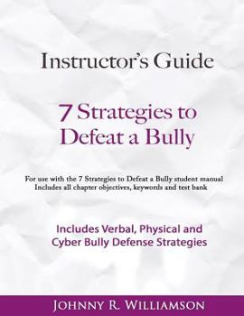 Paperback Instructor Guide 7 Strategies to Defeat a Bully Book