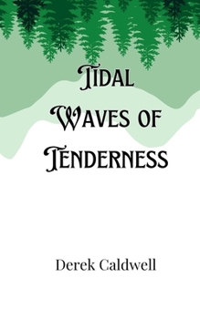 Paperback Tidal Waves of Tenderness Book