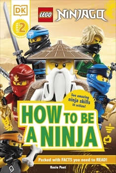Hardcover LEGO NINJAGO How To Be A Ninja (DK Readers Level 2) Book