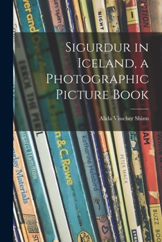 Paperback Sigurdur in Iceland, a Photographic Picture Book