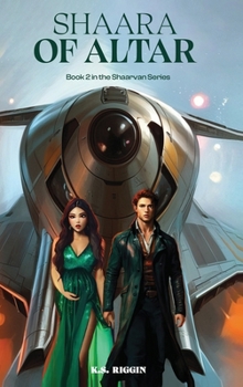 Hardcover Shaara of Altar: Book 2 of the Shaarvan Series Book