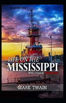 Paperback Life On The Mississippi Illustrated Book